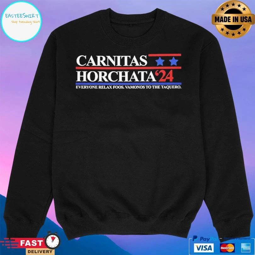Carnitas Horchata 2024 Everyone Relax Foos Vamonos To The Taquero T-shirts