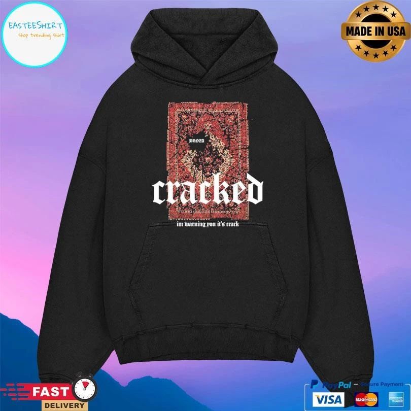 Cracked I’m Warning You It’s Crack T-shirts