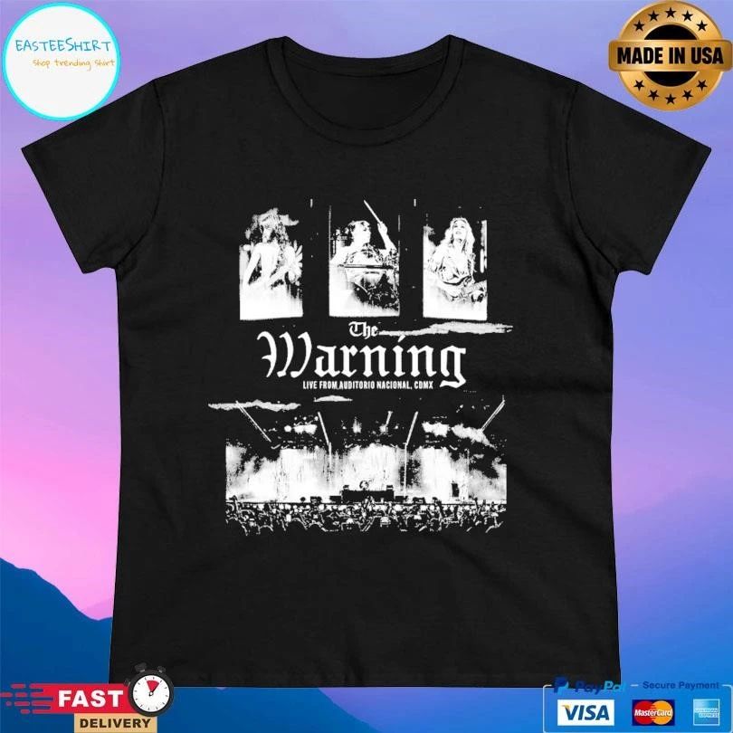 The Warning Live From Auditorio Nacional Cdmx Tour T-shirts