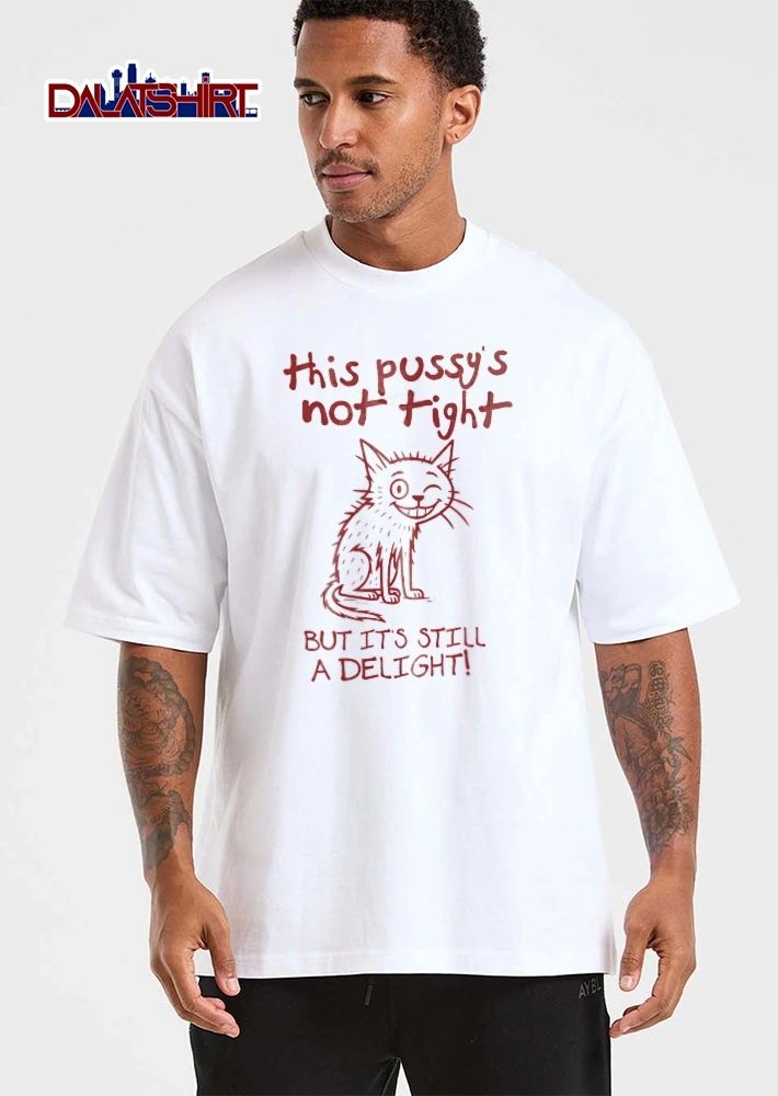This Pussys Not Tight But Its Still A Delight Winking Scruffy Cartoon Cat Line Art shirt