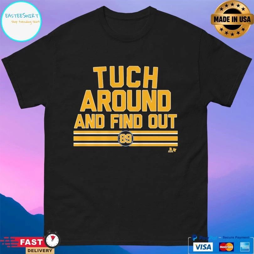 Alex Tuch Around And Find Out 89 T-shirts