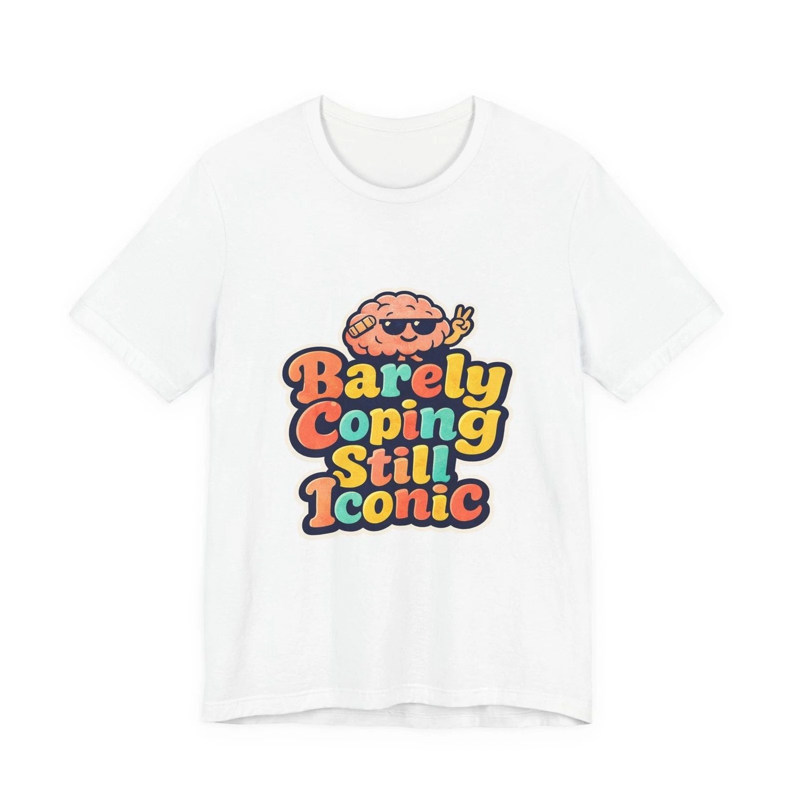 Barely Coping Still Iconic Tee | mental health humor, retro wavy text