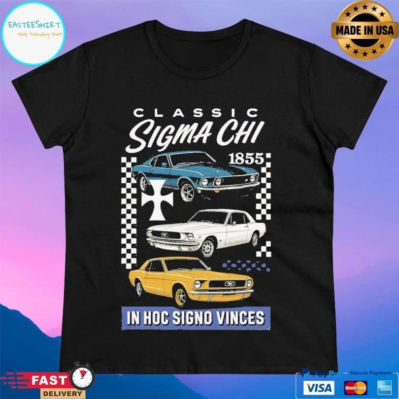 Classic Sigma Chi Vintage Cars 1855 In Hoc Signo Vinces T-shirts