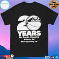 No Dunks 20 Year No Dunks Classics Atlanta Ca 5600 Spalding Dr T-shirts