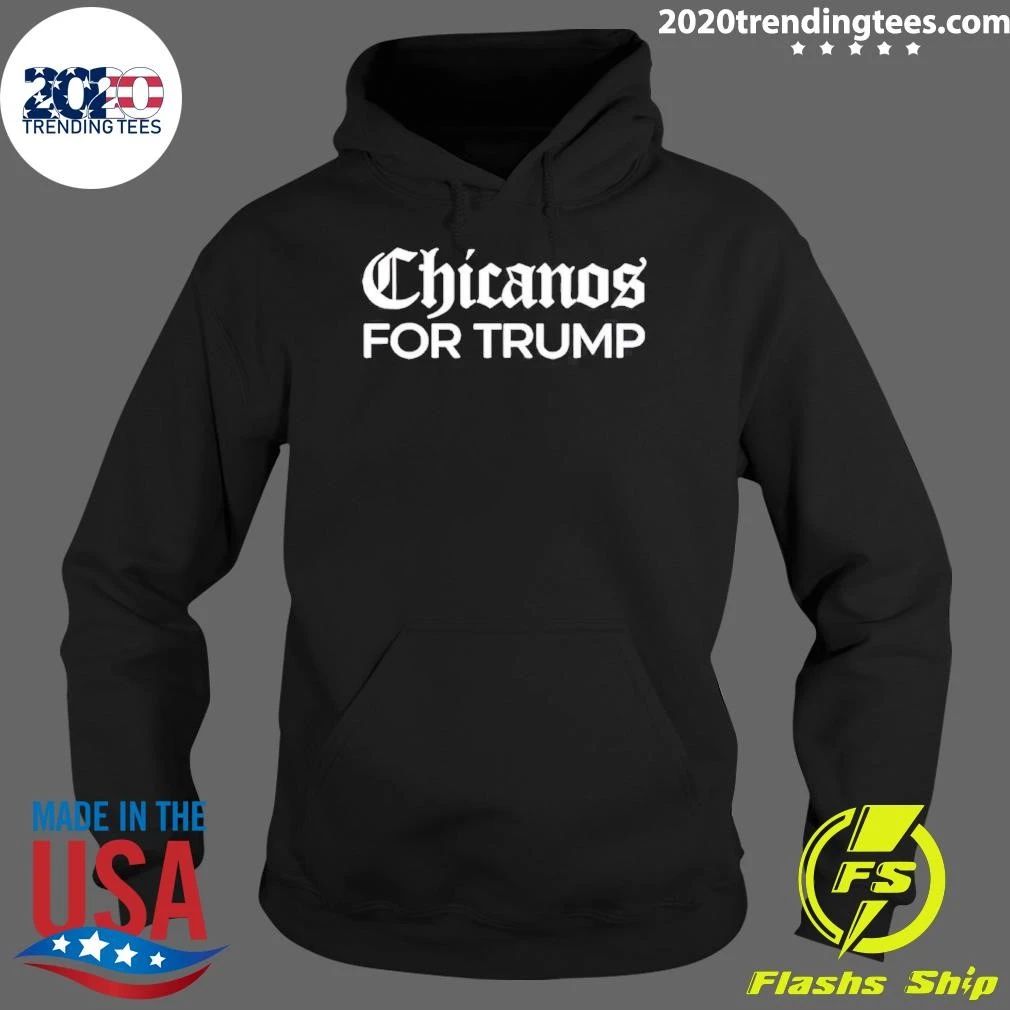 Chicanos for Trump shirt