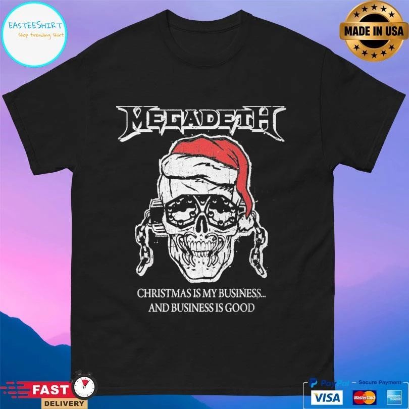 Megadeth Christmas Is My Business And Business Is Good Skull T-shirts