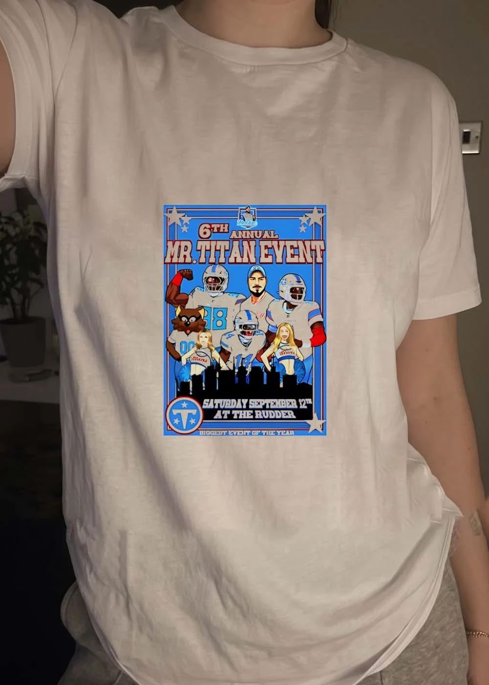 6th Annual Mr Titan Event at the Rudder Saturday September 12 Tennessee Titans shirt