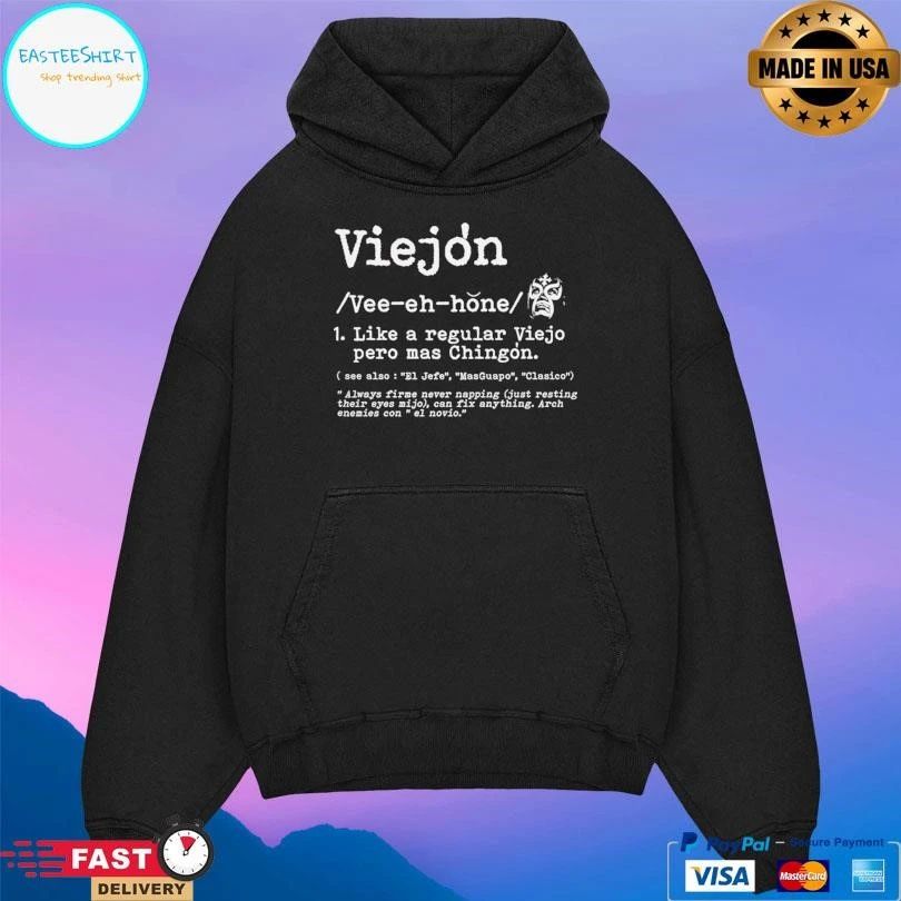 El Viejón Like A Regular Viejo Pero Mas Chingon T-shirts