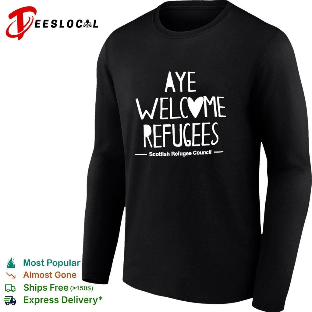 Aye Welcome Refugees Scottish Refugee Council T-shirt