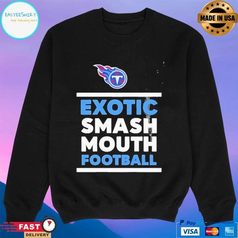 Tennessee Titans Exotic Smash Mouth Football T-shirts