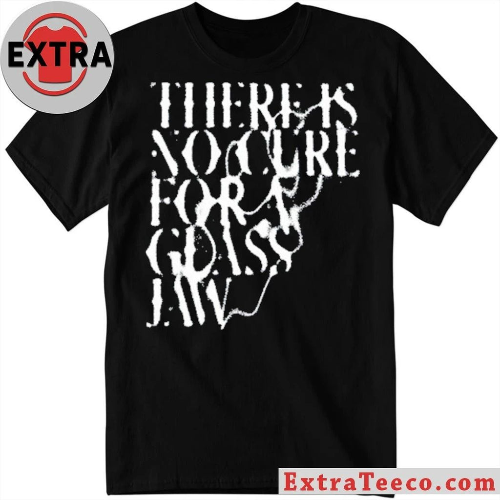 Wunder World There Is No Cure Shirt