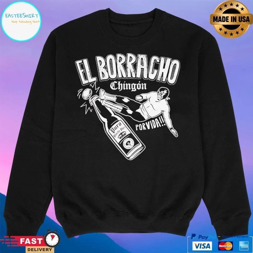 El Borracho Chingon Porvida T-shirts
