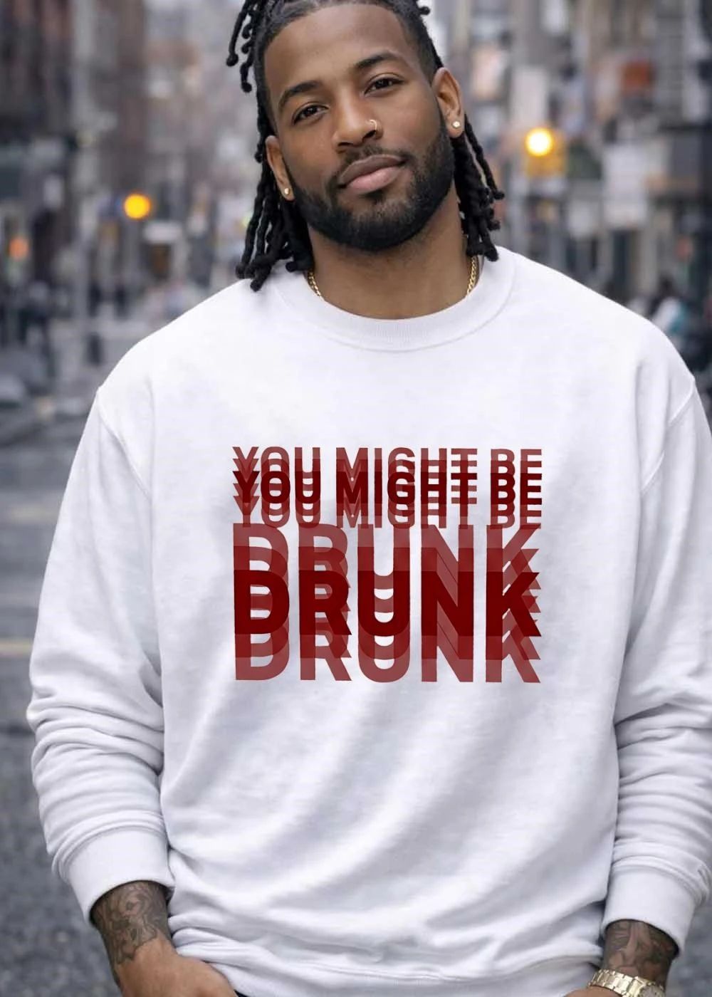 You Might Be Drunk simple shirt