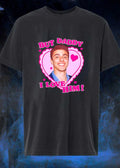 But Daddy I Love Him T-Shirt