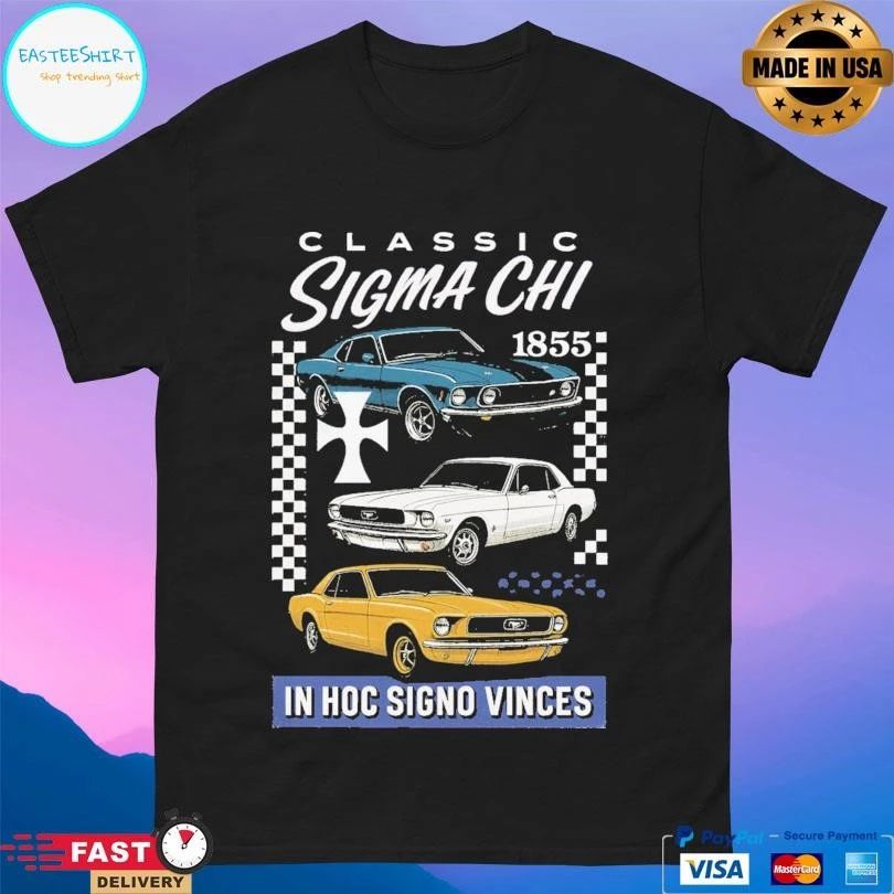 Classic Sigma Chi Vintage Cars 1855 In Hoc Signo Vinces T-shirts