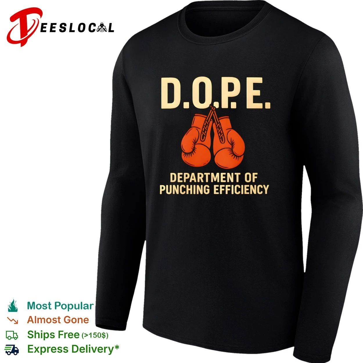 DOPE Department of Punching Efficiency T-shirt