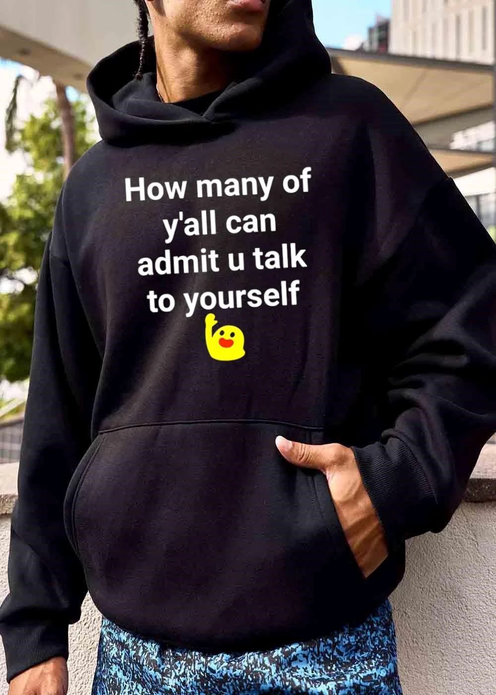 How Many Of Yall Can Admit You Talk To Yourself Yellow Emoji Raising Hand shirt