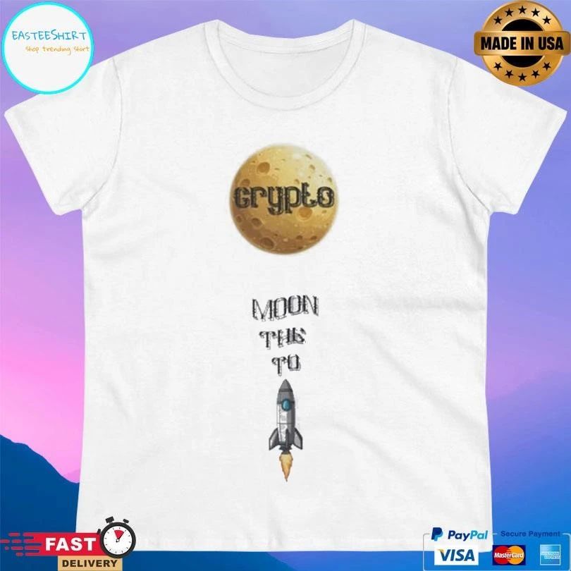 Crypto Moon This To T-shirts