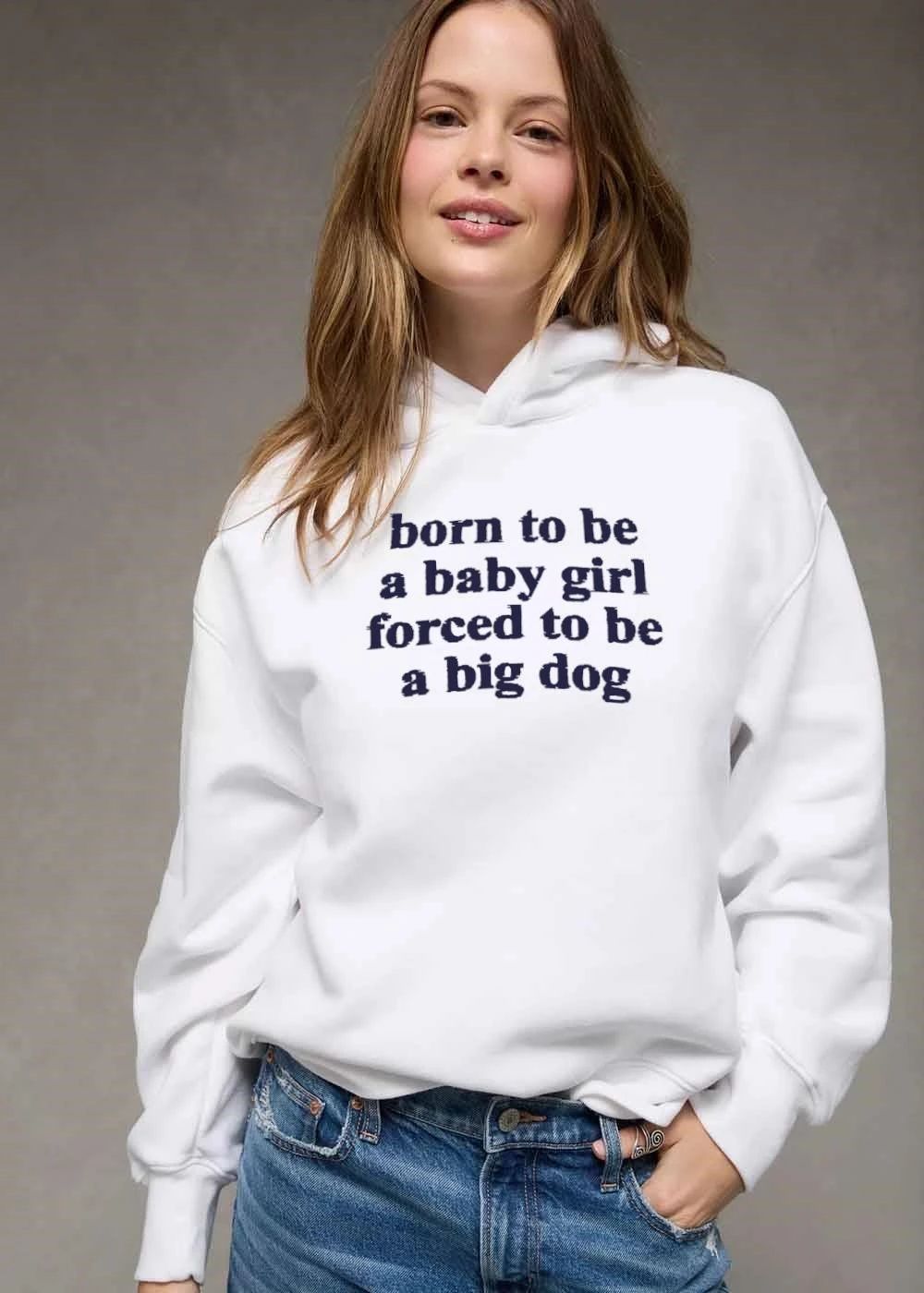Born To Be A Baby Girl Forced Big Dog Distressed Serif Text Typography shirt