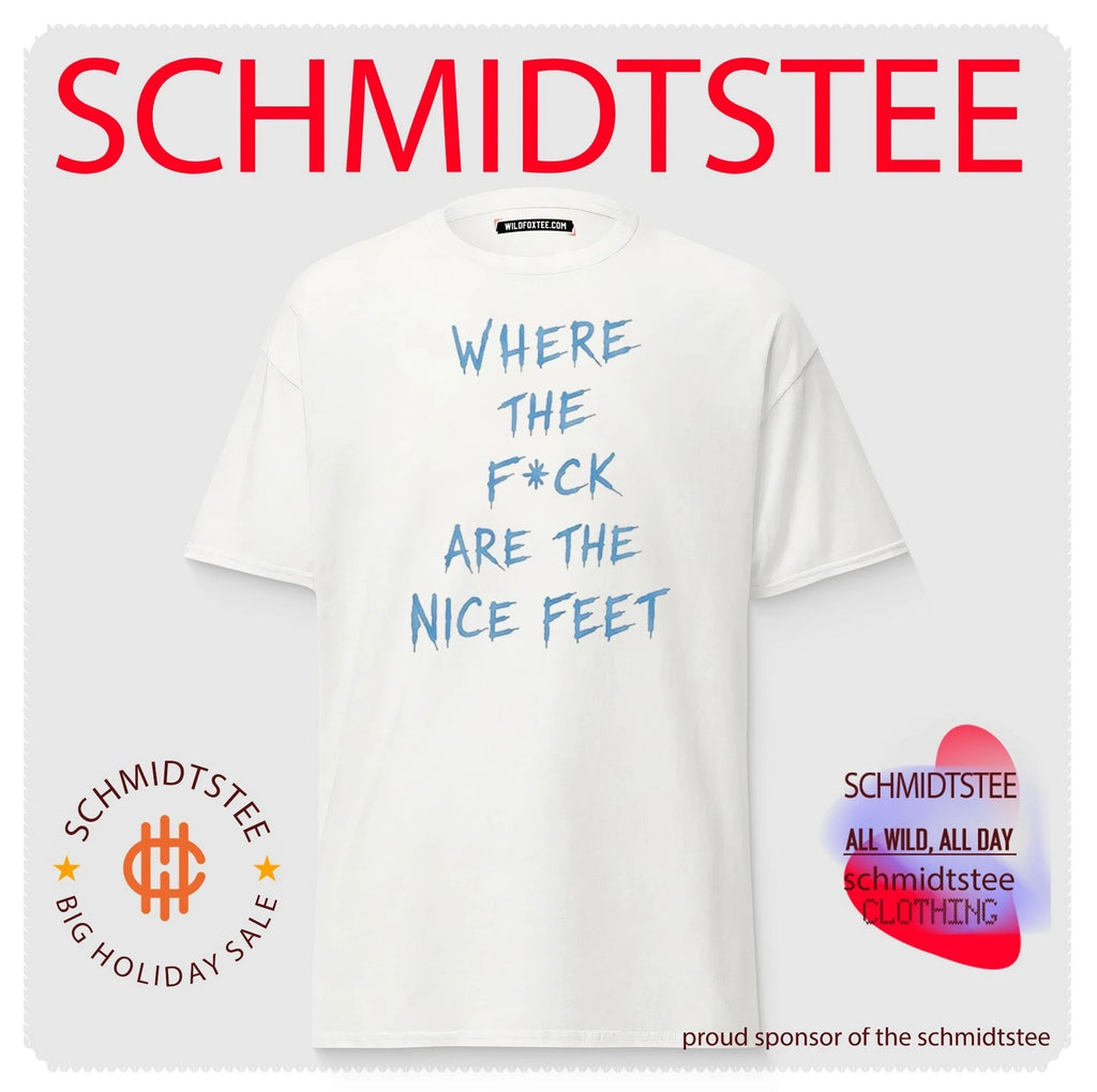 Where The Fuck Are Nice Feet shirt