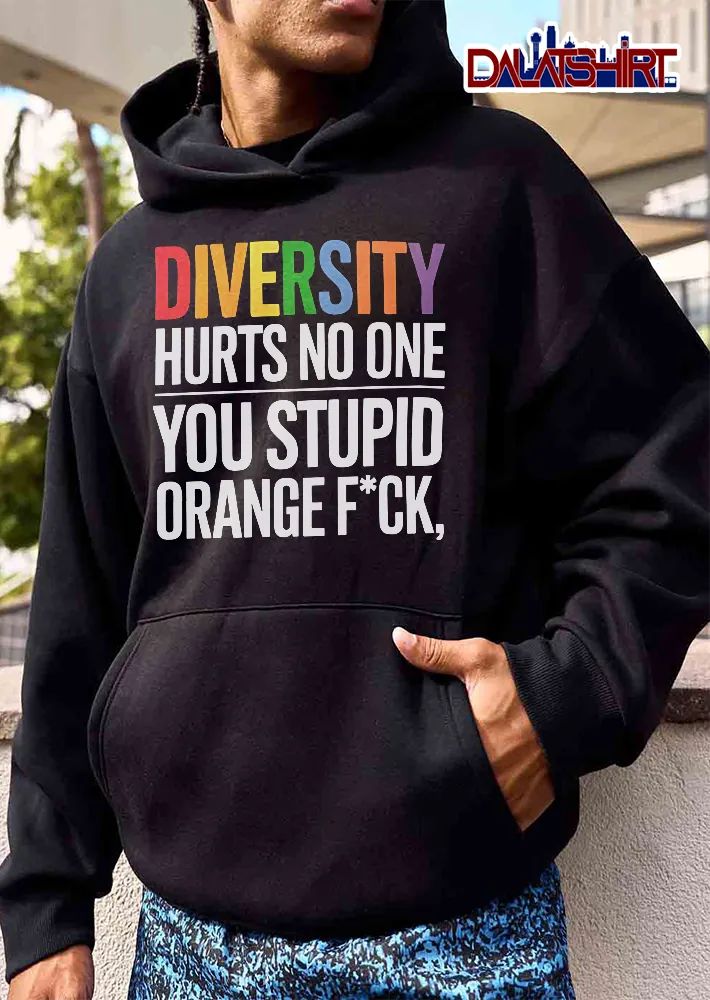 Diversity Hurts No One You Stupid Orange Fuck Rainbow Block shirt