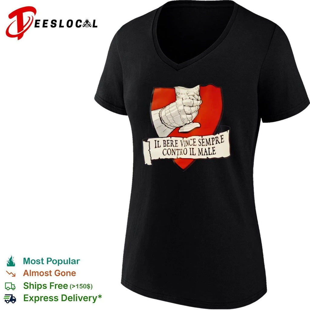 Il Bere Vince Sempre Contro il Male drinking T-shirt
