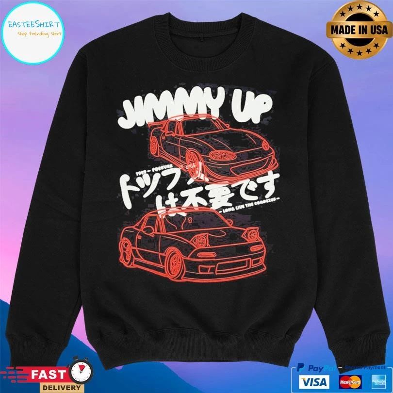 Jimmy Up 1989 Forever Long Live The Roadster T-shirts