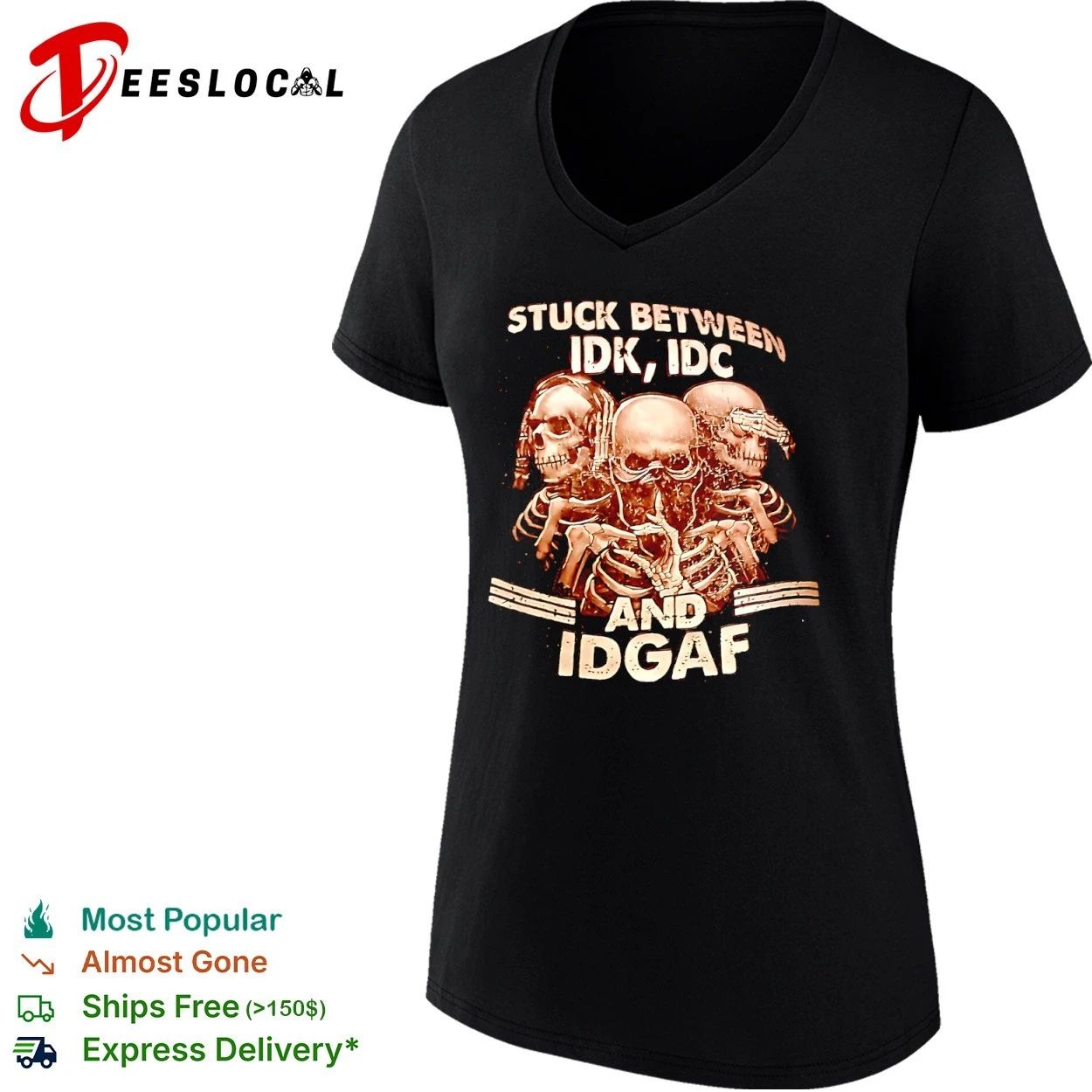 Stuck Between Idk Idc and Idgaf skeleton T-shirt