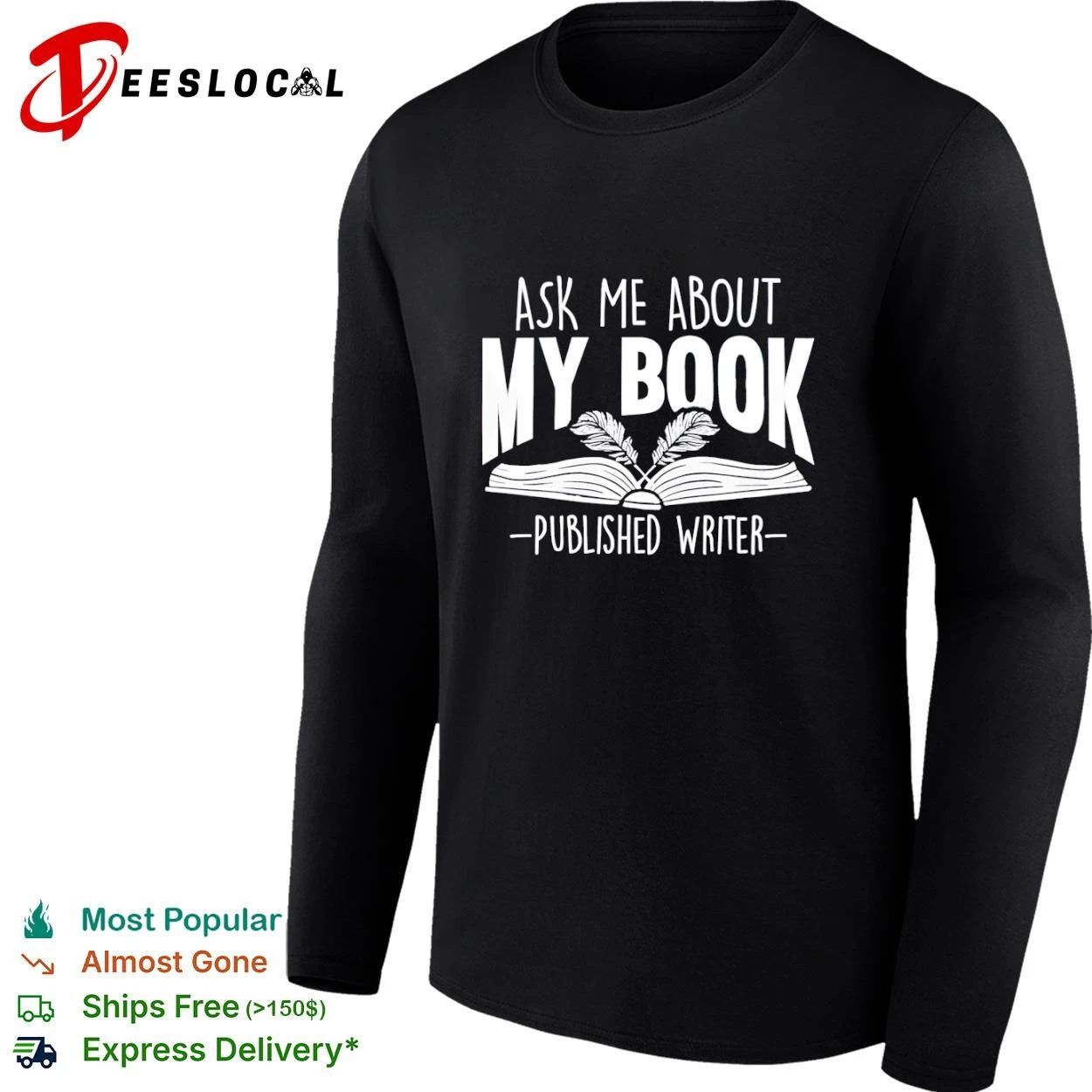 Ask Me About My Book Published Writer T-shirt