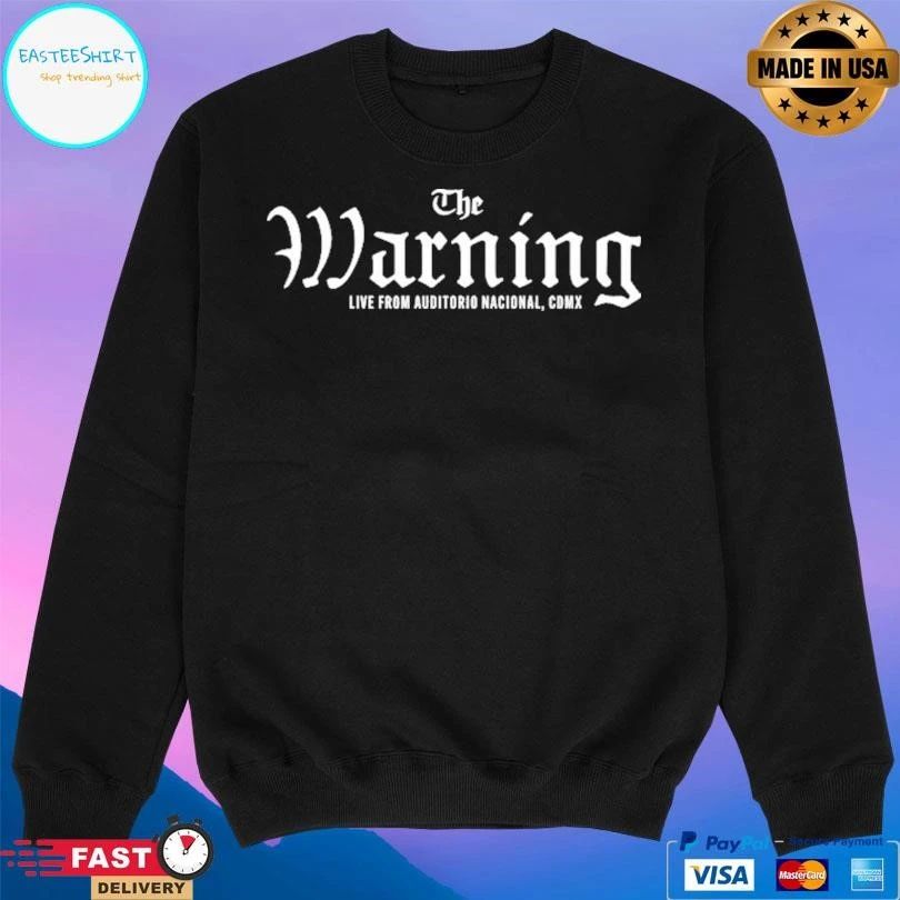 The Warning Live From Auditorio Nacional Cdmx T-shirts