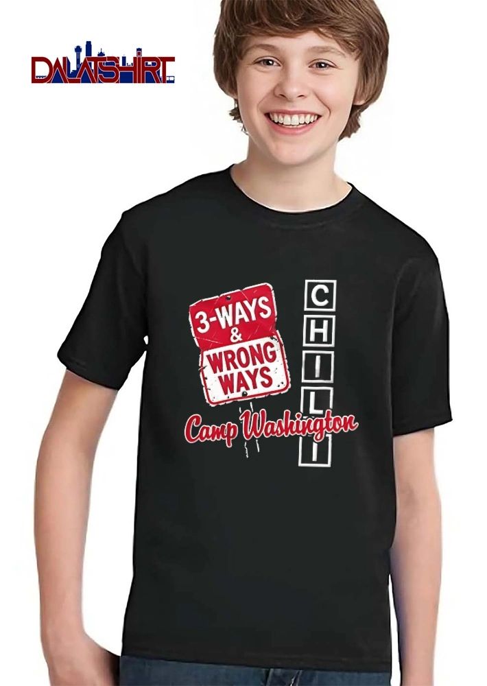Camp Washington Chili 3 Ways And Wrong Ways Red Road Sign Graphic shirt