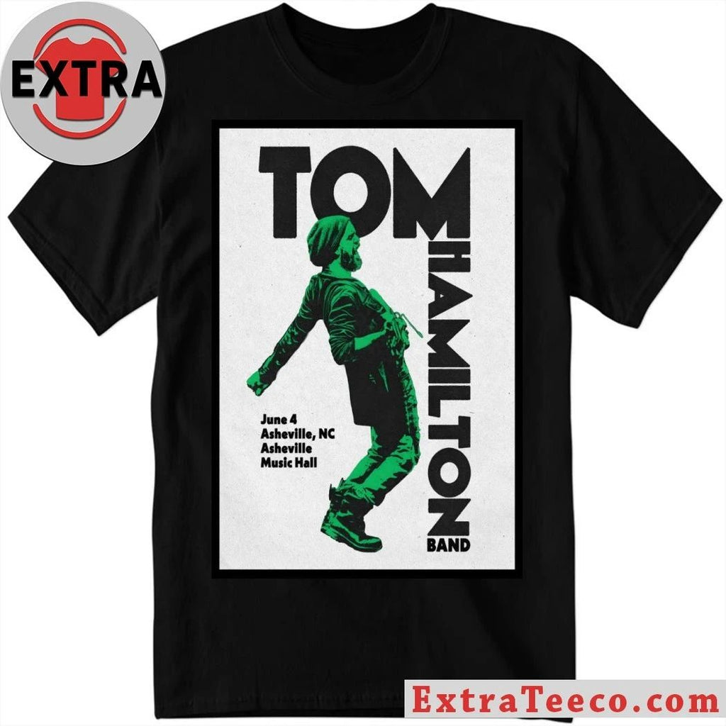 Tom Hamilton Jr Jun 4 2026 Asheville Music Hall Tour Poster T-Shirt