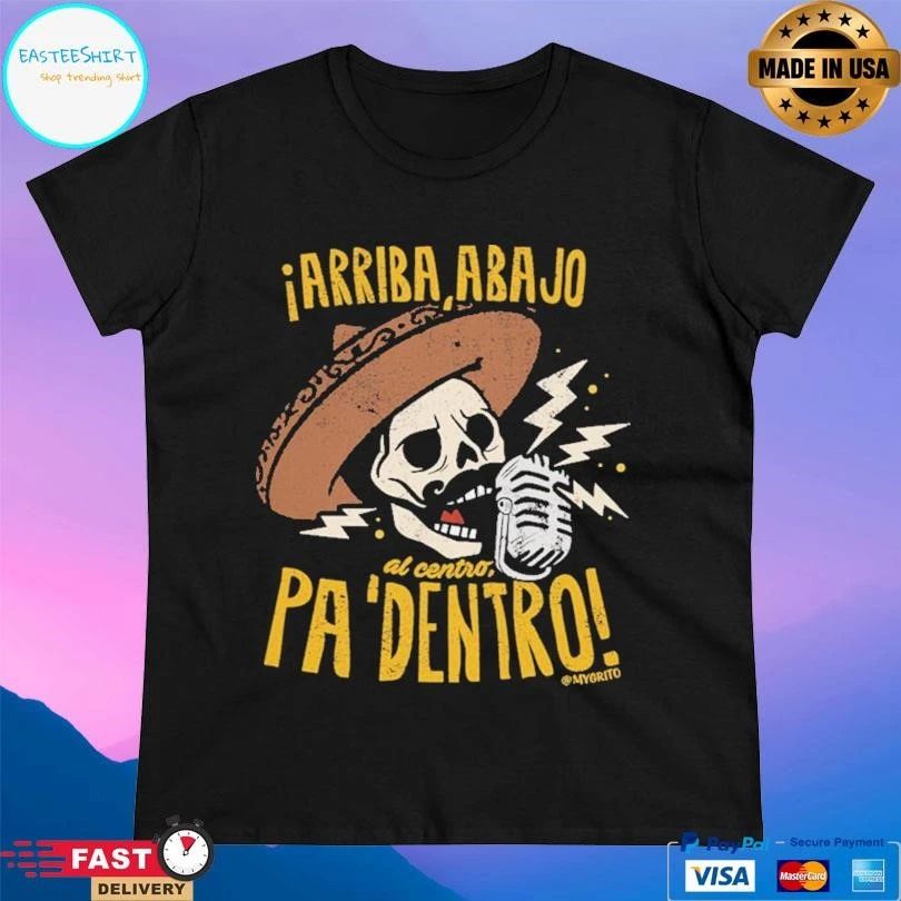 Arriba Abajo Al Centro Pa ‘Dentro Skull T-shirts
