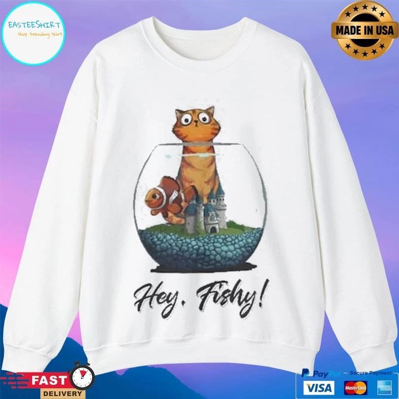 Cat Hey Fishy T-shirts