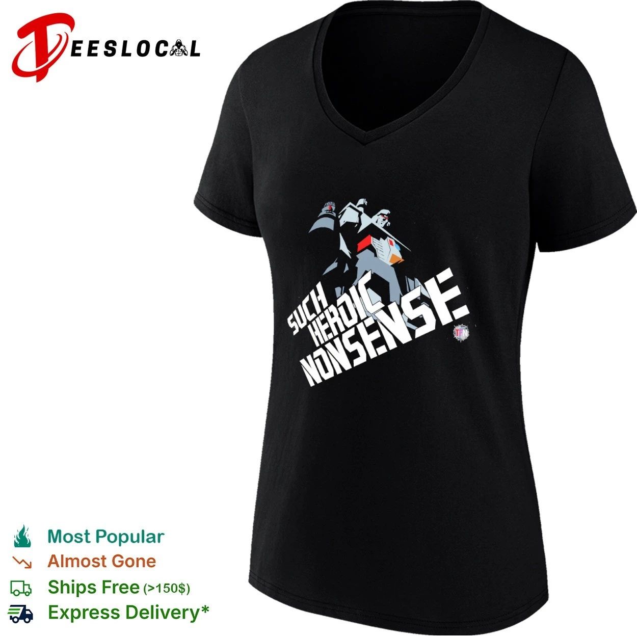 Megatron Such Heroic Nonsense Transformers T-shirt