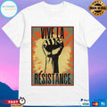 Vive La Resistance Resistance Works Always Will Vintage T-shirts