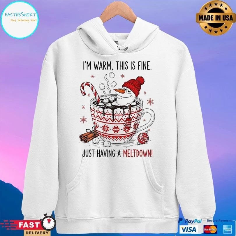 Olaf Snowman I’m Warm This Is Fine Just Having A Meltdown Merry Christmas 2025 T-shirts