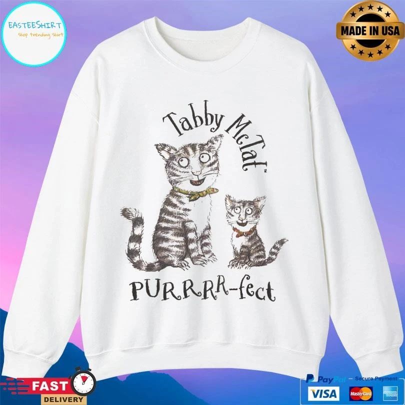 Tabby Mctat Purrr-Fect Cats T-shirts