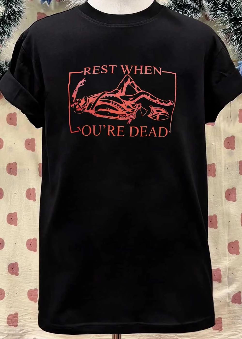Skeleton With Axe Rest When Youre Dead T-Shirt