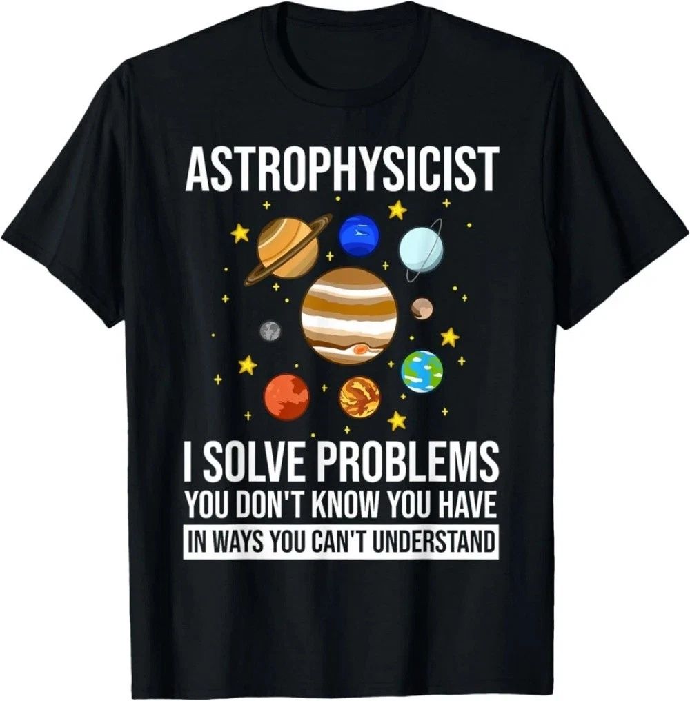 Astrophysicist Astrophysic Astronomy Telescope T-Shirt