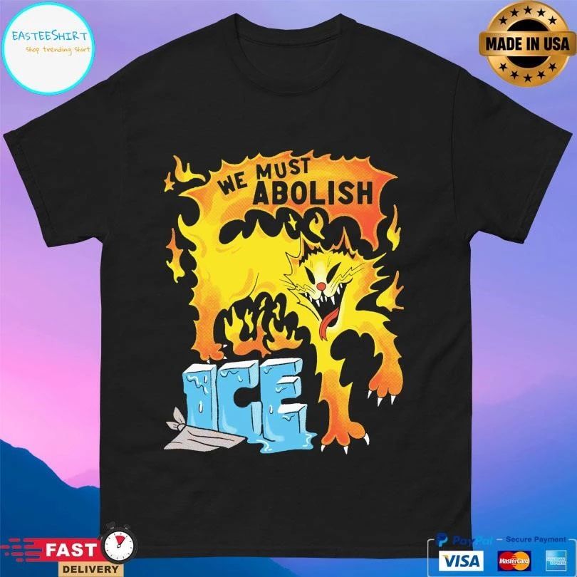 We Must Abolish Ice Pinkgabbercat T-shirts