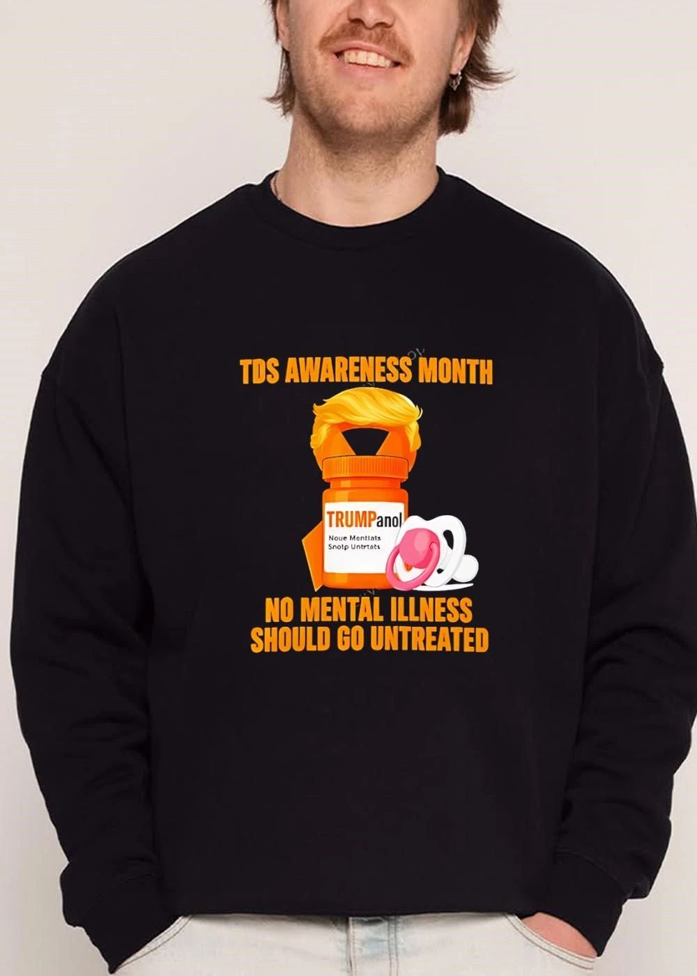 Tds Awareness Month Trumpanol No Mental Illness Should Go Untreated Orange Pill Bottle Pacifier Cartoon shirt