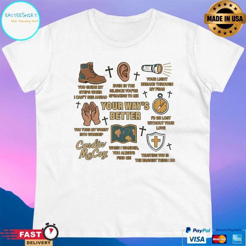 Your Way’s Better Cross T-shirts