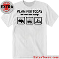 Original Plan For Today Shirt