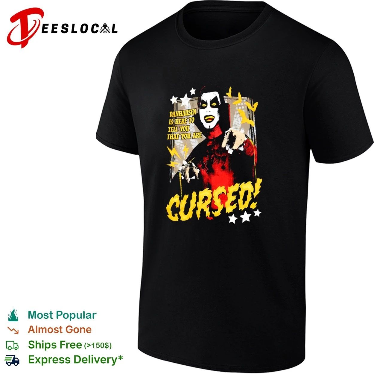Danhausen Is Here to Tell You That You Are Cursed T-shirt