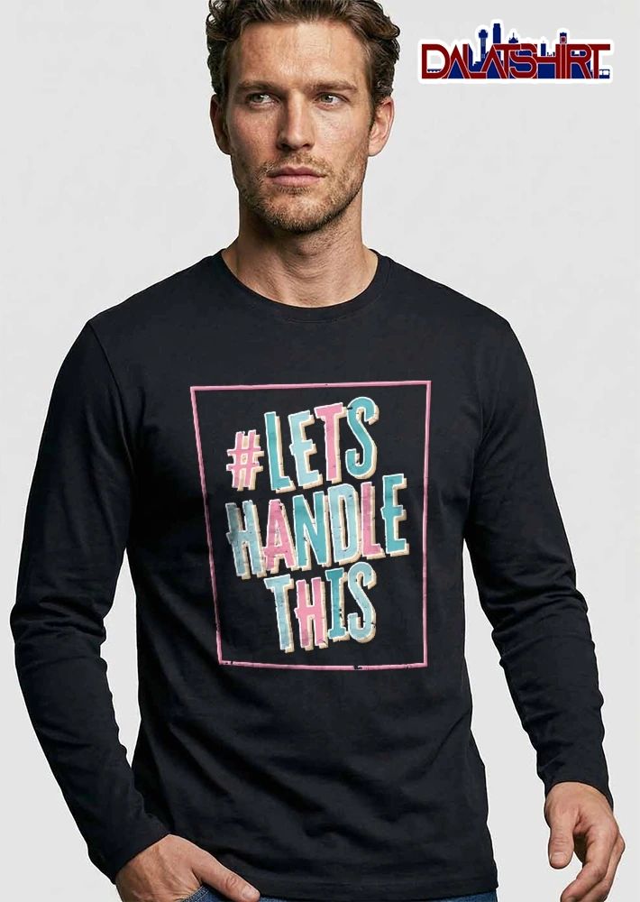 Lets Handle This Distressed Pastel Block Typography Pink Frame shirt