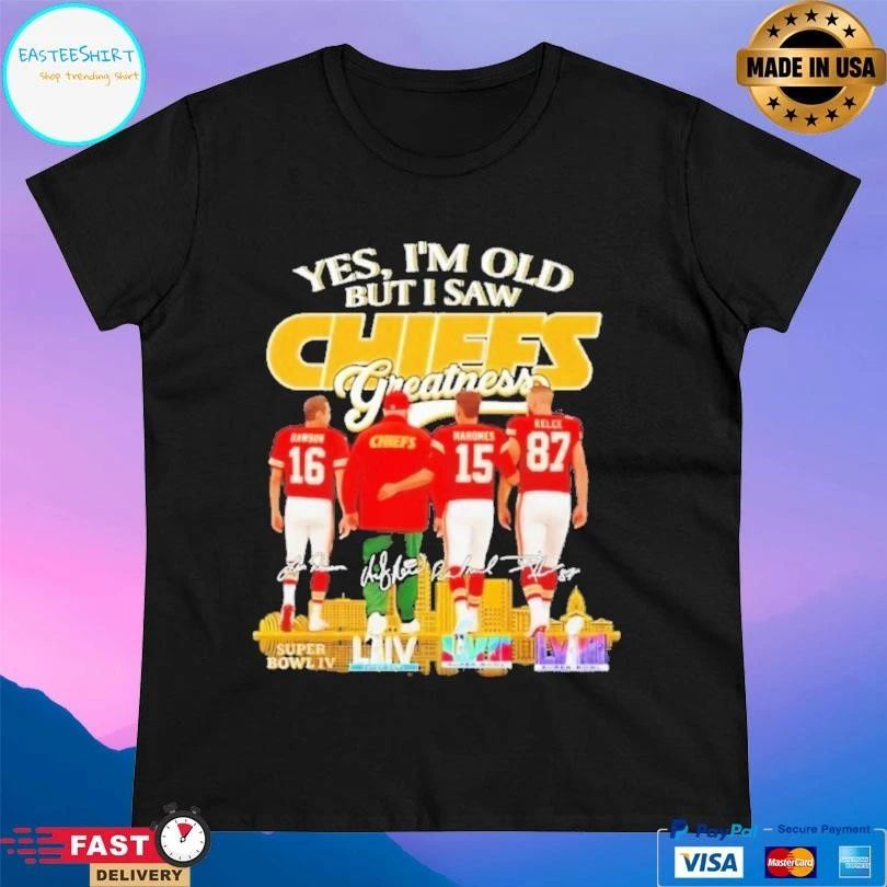 Yes I’m Old But I Saw Kansas City Chiefs Greatness Signature T-shirts