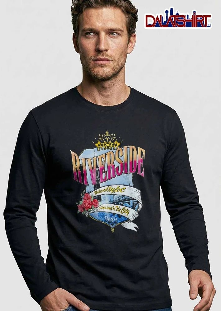Riverside Urban Type For People Living In The City 1839 Crown shirt
