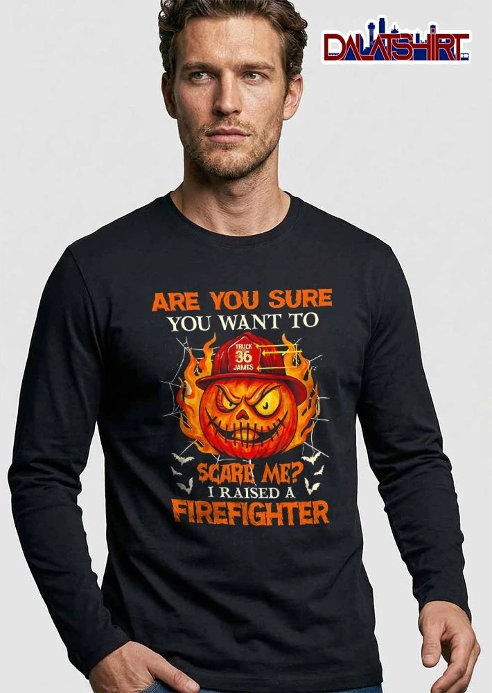 Are You Sure Want To Scare Me I Raised A Firefighter James Flaming Evil Pumpkin Fire Helmet Spiderwebs shirt