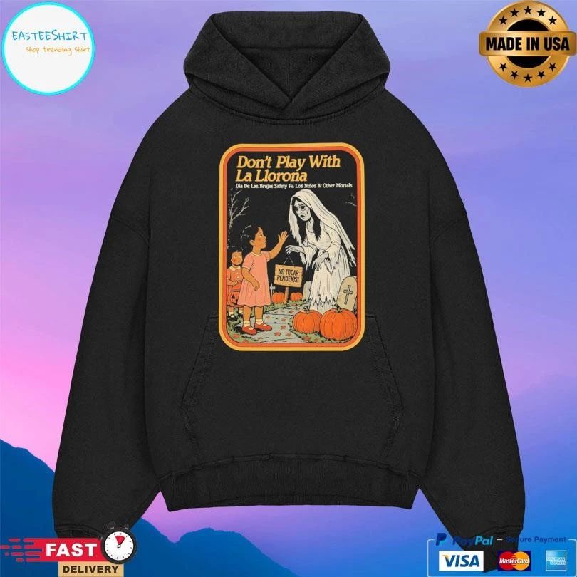 Don’t Play With La Llorona Espooky T-shirts